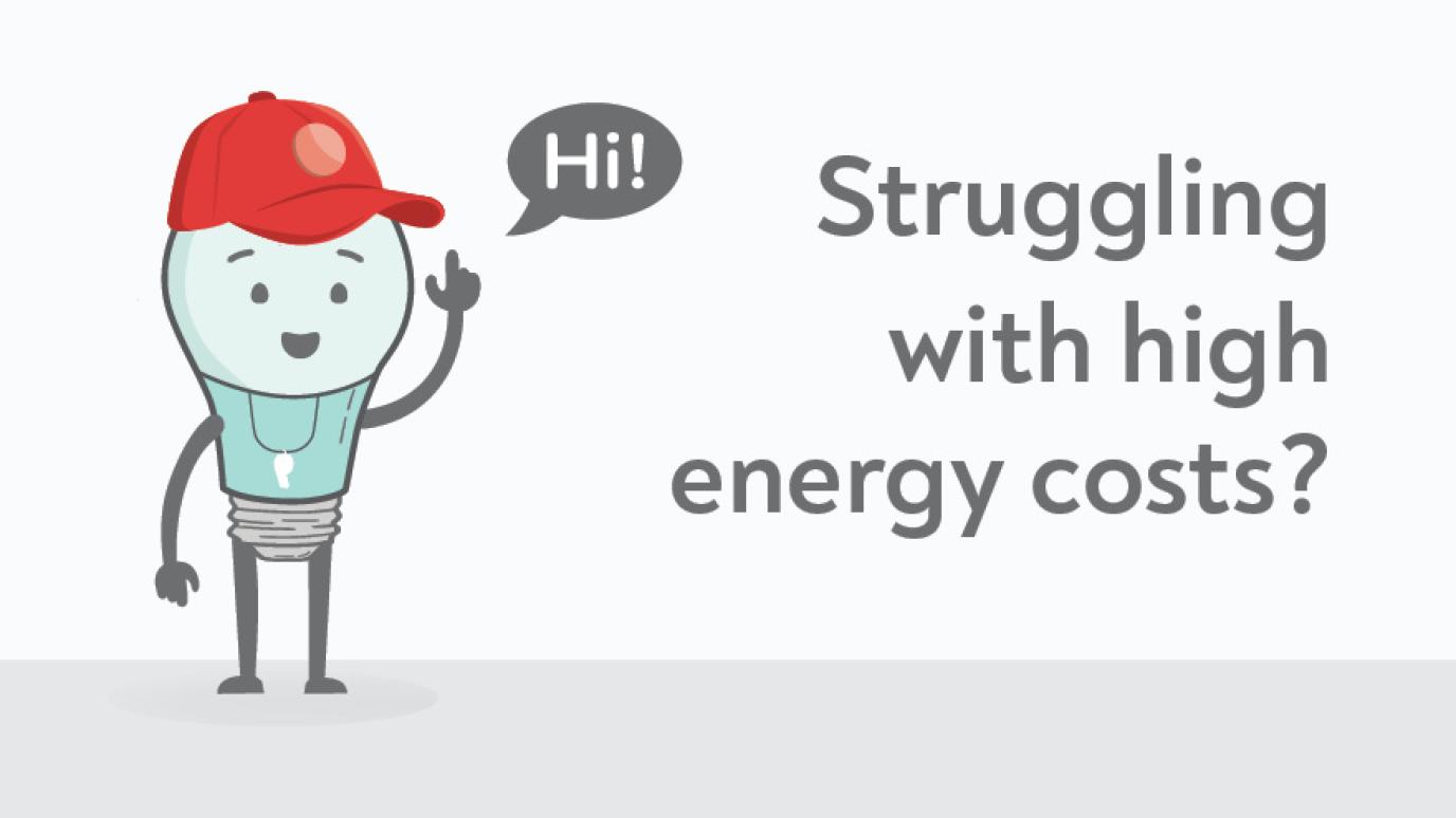 An anthropomorphic illustration of light bulb with a whistle and cap. Text reads "Struggling with high energy costs?"